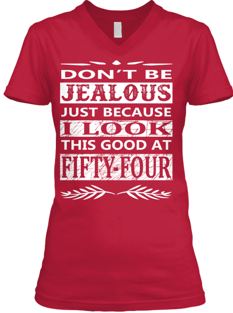 dont be jealous t shirt