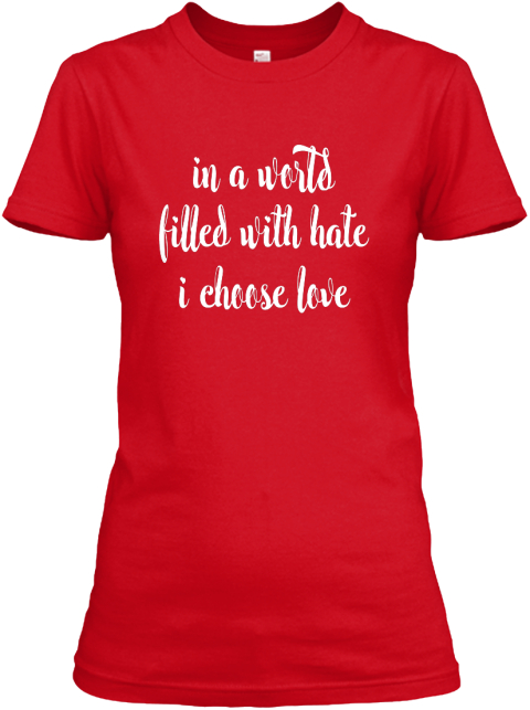 I Choose Love T Shirts And Bella Tanks Products from Black Style ...