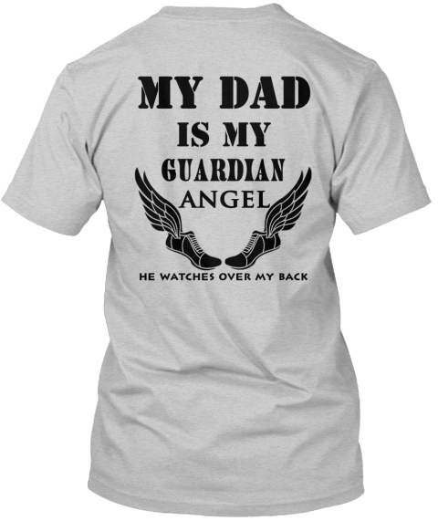 My Dad Is My Guardian Angel - my dad is my guardian angel he watches ...