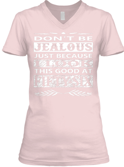 dont be jealous t shirt