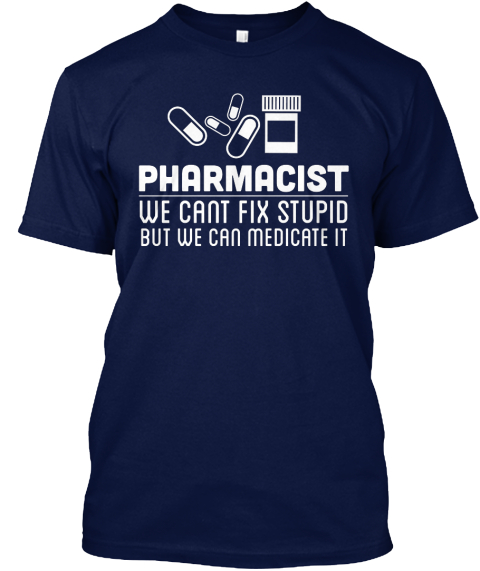 Pharmacist Can't Fix Stupid - pharmacist we cant fix stupid but we can ...