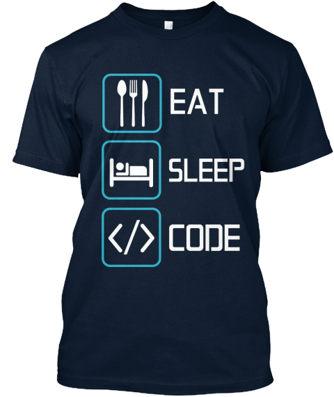 eat sleep code shirt