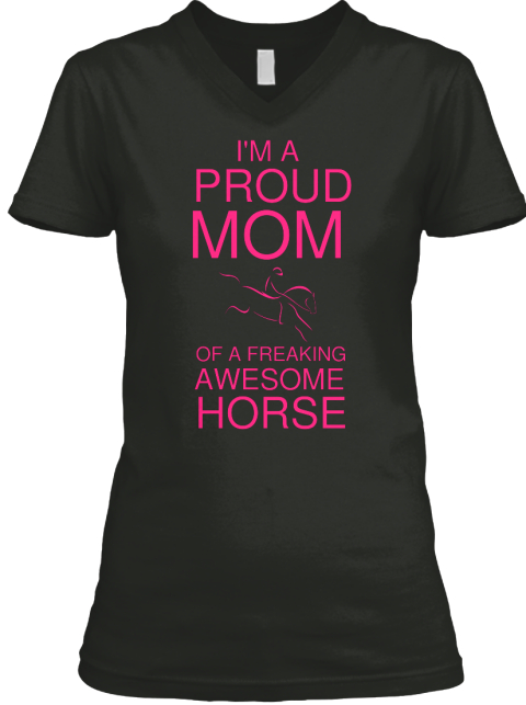 Download "I'm A Proud Mom Of A Freaking Horse"Tee - I'm a proud mom ...