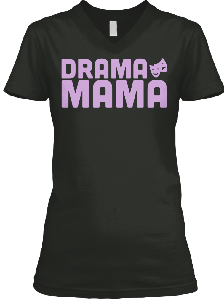 I Raised Mine Theater - drama mama some people only dream of meeting ...