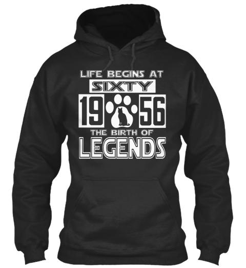 Life Begins At Sixty 1956 The Birth Of Legends Jet Black T-Shirt Front
