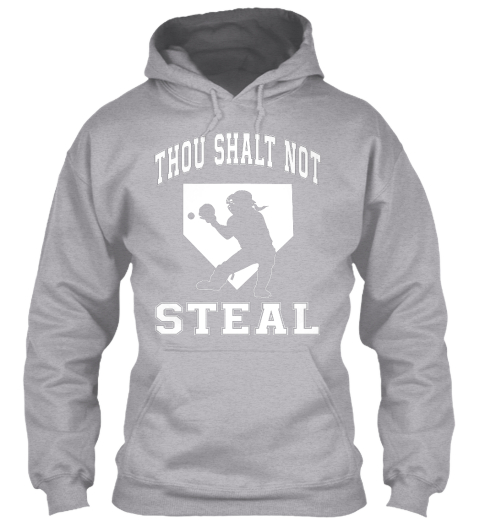 thou shalt not steal softball shirt