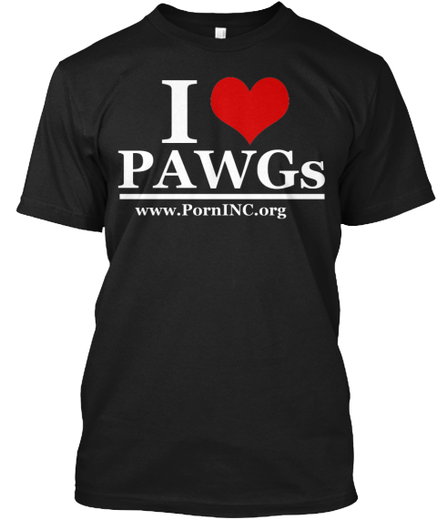 I Love Pawgs Www.Porninc.Org Black T-Shirt Front.