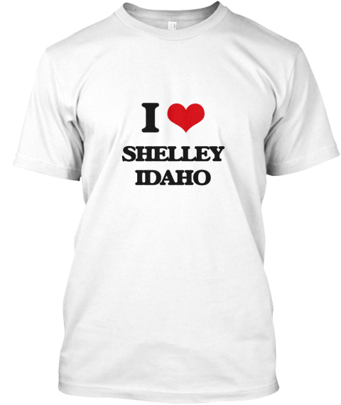I Shelley Idaho White T-Shirt Front
