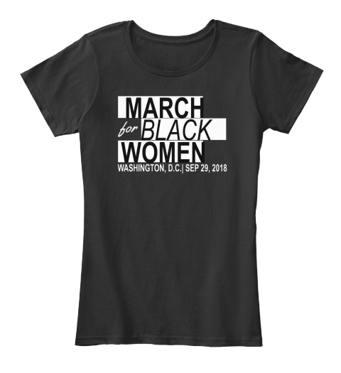 March For  Black Women Washington D.C. Black Women's T-Shirt Front