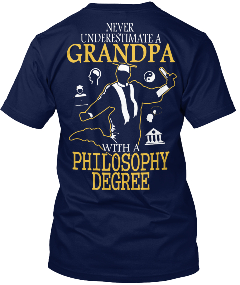 Never Underestimate A Grandpa With A Philosophy Degree Navy T-Shirt Back