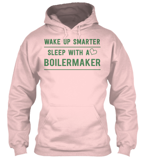 Wake Up Smarter Sleep With A Boilermaker Light Pink T-Shirt Front