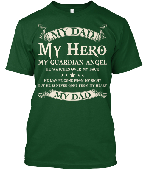 16$ My Dad / My Hero ! - my dad my hero my guardian angel he watches ...