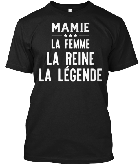 Télécharger gratuitement Images Mamie Femme Reine Legende Humour Products Teespring le plus cool par