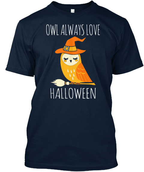 Owl Always Love Halloween New Navy T-Shirt Front