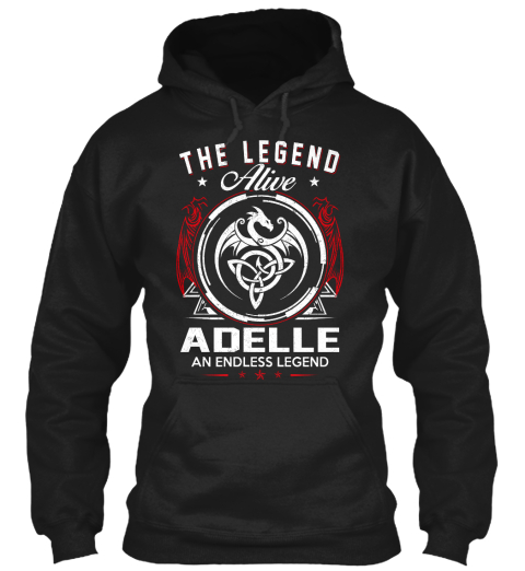 The Legend Alive Adelle An Endless Legend Black T-Shirt Front