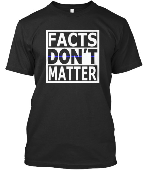 Résultat de recherche d'images pour "facts don't matter"