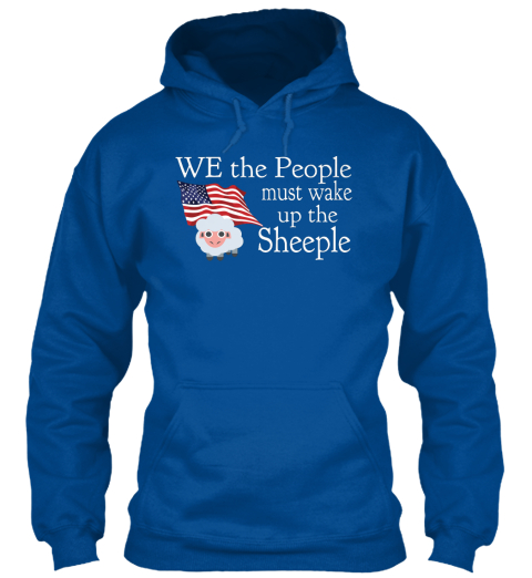 We The People Must Wake Up The Sheeple Royal T-Shirt Front