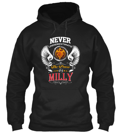 Never Underestimate The Power Of Milly Black T-Shirt Front