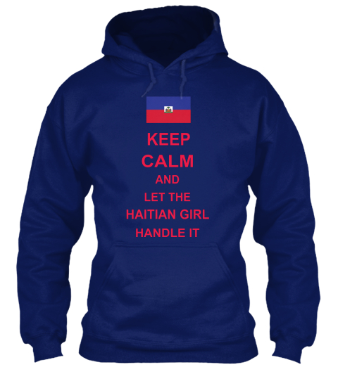 Keep Calm And Let The Haitian Girl Handle It Oxford Navy T-Shirt Front
