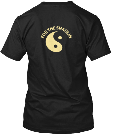Perfect Legend For The Shaolin Black T-Shirt Back