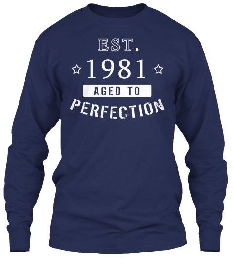 est 1981 shirt