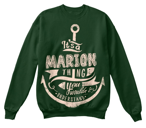 It's A Marion Thing You Wouldn't Understand Deep Forest  T-Shirt Front