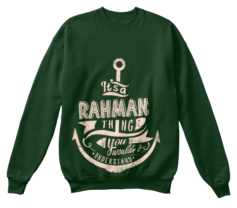 It's A Rahman Thing You Wouldn't Understand Deep Forest  T-Shirt Front