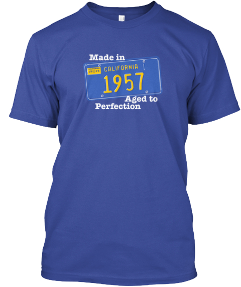 Made In California 1957 Aged To Perfection Deep Royal T-Shirt Front