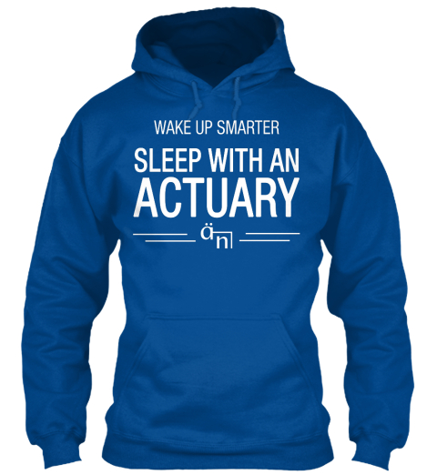 Wake Up Smarter Sleep With An Actuary Royal áo T-Shirt Front