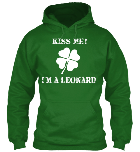 Kiss Me I'm A Leonard Irish Green T-Shirt Front
