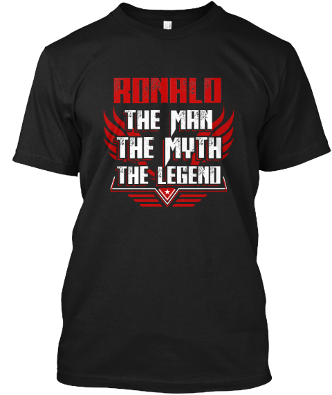 Ronalo The Man The Myth The Legend Black T-Shirt Front