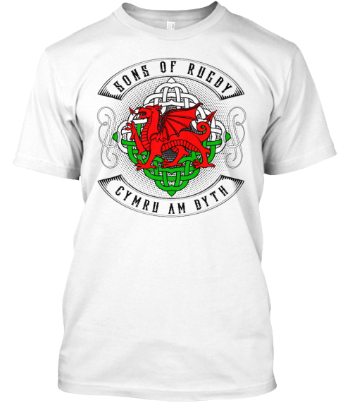 Do You Love Welsh Rugby Sons Of Rugby Cymru Am Byth Products From Rugby Union World Teespring