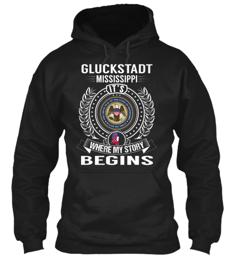 Gulckstadt Mississippi It's Where My Story Begins Black T-Shirt Front