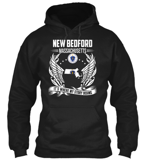 New Bedford Massachusetts It's Where My Story Begins Black T-Shirt Front