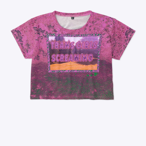 Trans Girls Screaming Standard T-Shirt Front