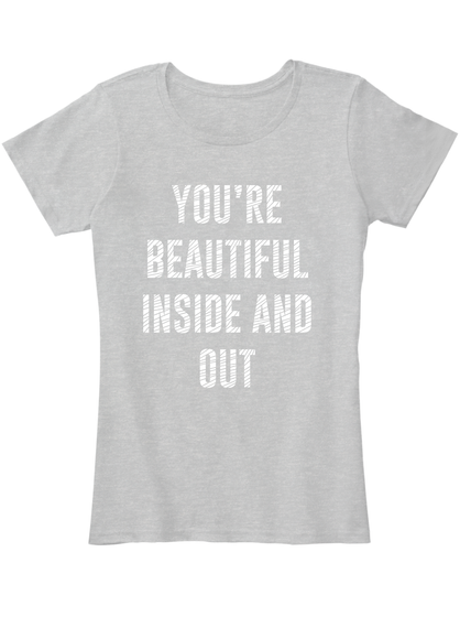 Beautiful Inside And Out For Wagggs You Re Beautiful Inside And Out Products From Iwd 2017 Teespring