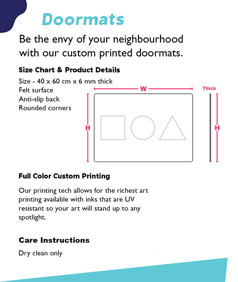 Doormats Be The Envy Of Your Neighbourhood With Our Custom Printed Doormats Size Chart & Product Details... Standard Maglietta Back