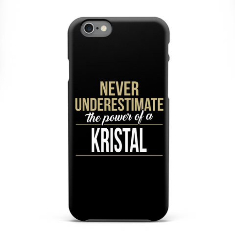 Never Underestimate The Power Of A Kristal White Camiseta Front