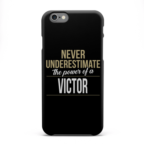 Never Underestimate The Power Of A Victor White Camiseta Front
