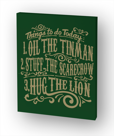 Things To Do Today: 1. Oil The Tinman 2. Stuff The Scarecrow 3. Hug The Lion White Camiseta Front