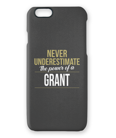Never Underestimate The Power Of A Grant White Camiseta Front
