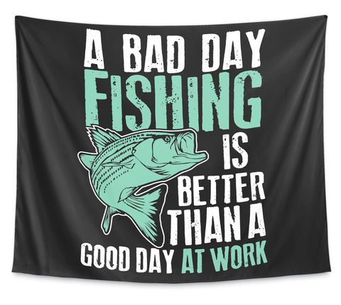 Fishing Tapestry  Bad Day Fishing White T-Shirt Front