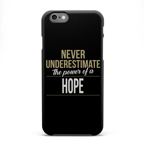 Never Underestimate The Power Of A Hope White Camiseta Front
