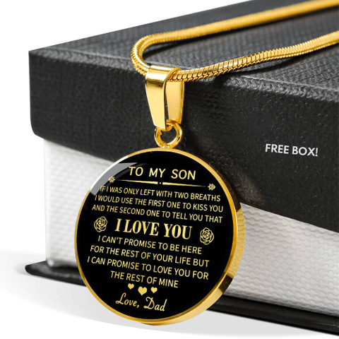 Free Box! To My Son If I Was Only Left With Two Breaths I Would Use The First One To Kiss You And The Second One To... Standard Camiseta Back