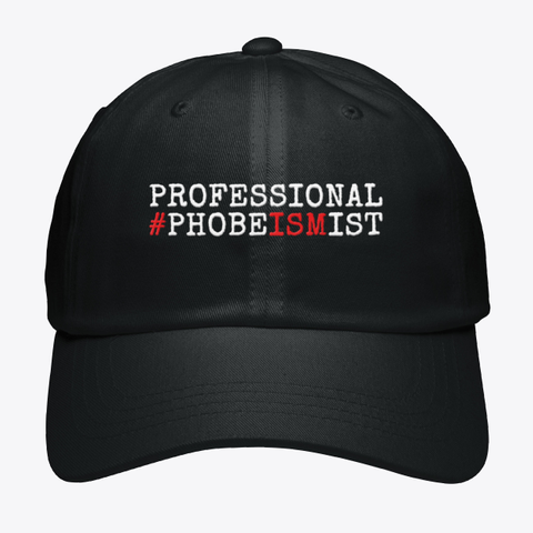 Professional #Phobeismist Black T-Shirt Front