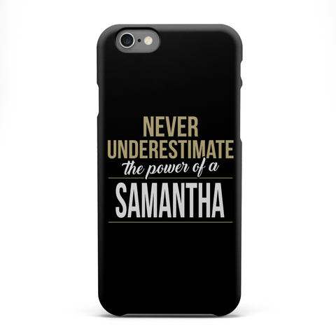 Never Underestimate The Power Of A Samantha White Camiseta Front