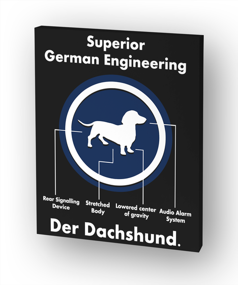 Superior German Engineering Der Dachshund White T-Shirt Front