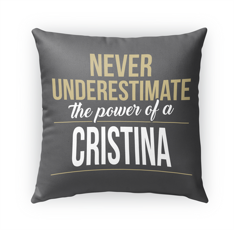Cristina Never Underestimate A Cristina Standard Camiseta Front