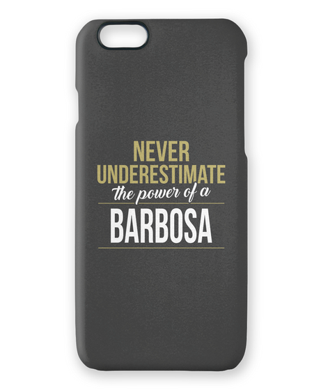 Never Underestimate The Power Of A Barbosa White T-Shirt Front