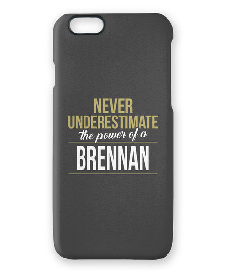Never Underestimate The Power Of A Brennan White Camiseta Front